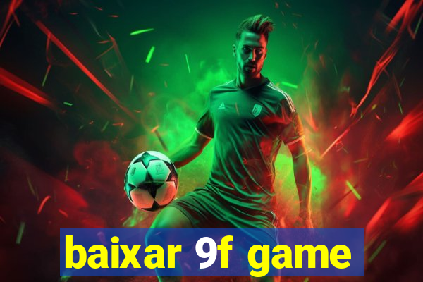 baixar 9f game